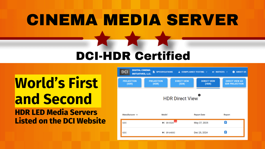 GDC Leads the Industry with Groundbreaking Cinema Media Servers GDC Leads the Industry with Groundbreaking Cinema Media Servers